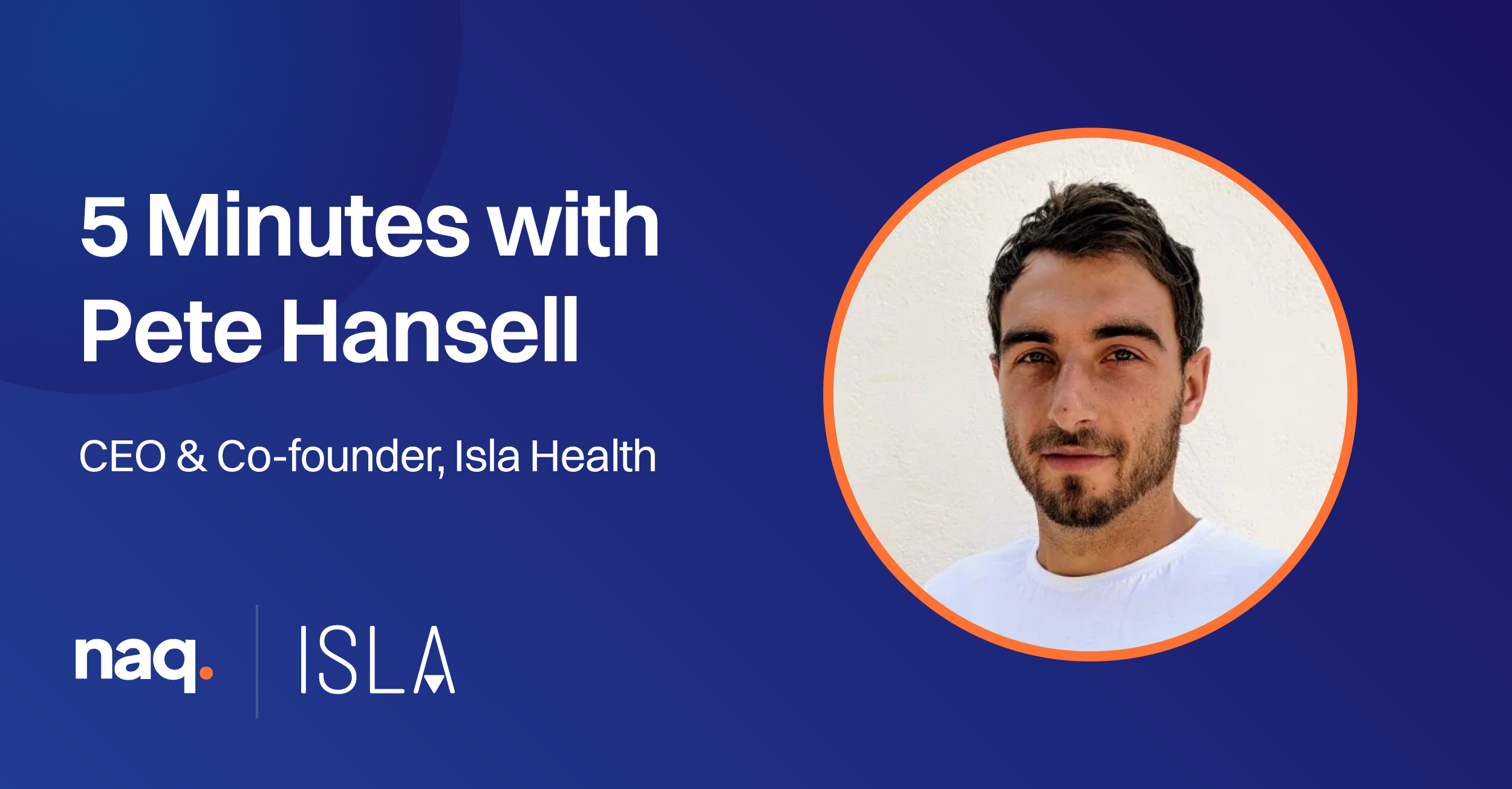 5 Minutes with Isla Health