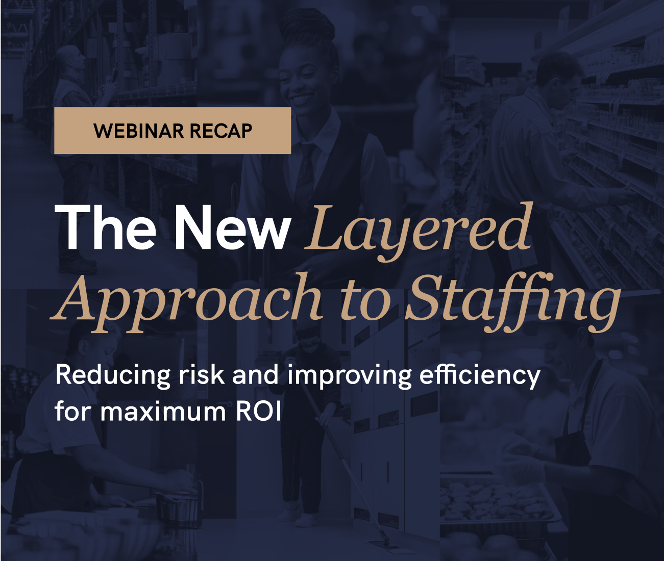 Learning about the layered approach to staffing