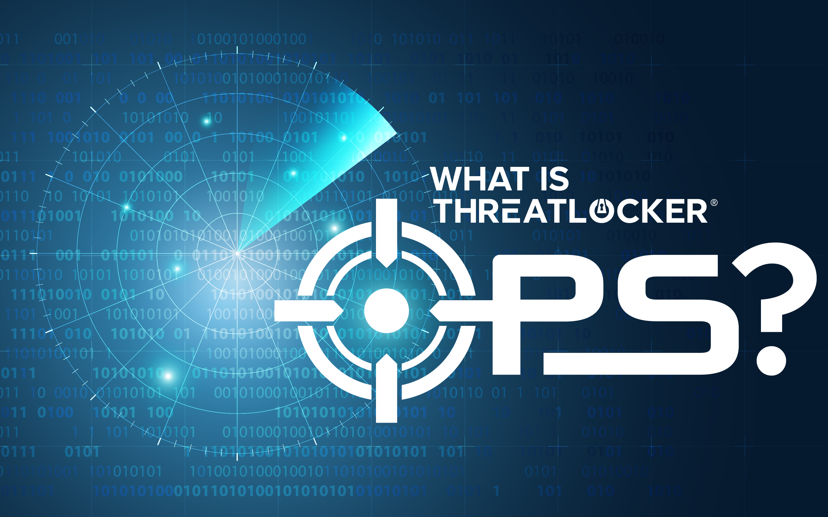 What is ThreatLocker Ops? ThreatLocker