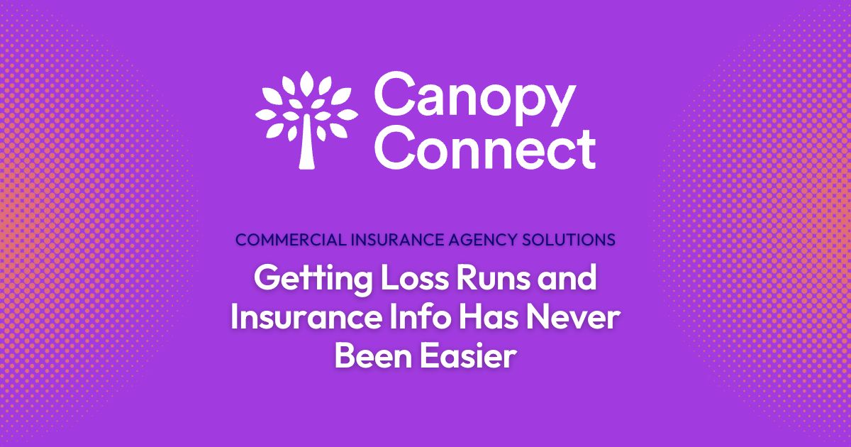 Commercial Policies and Loss Runs Canopy Connect