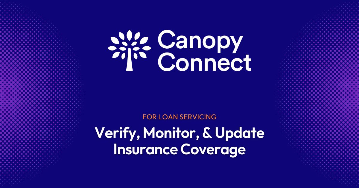 Loan Servicing Insurance Verification API Canopy Connect
