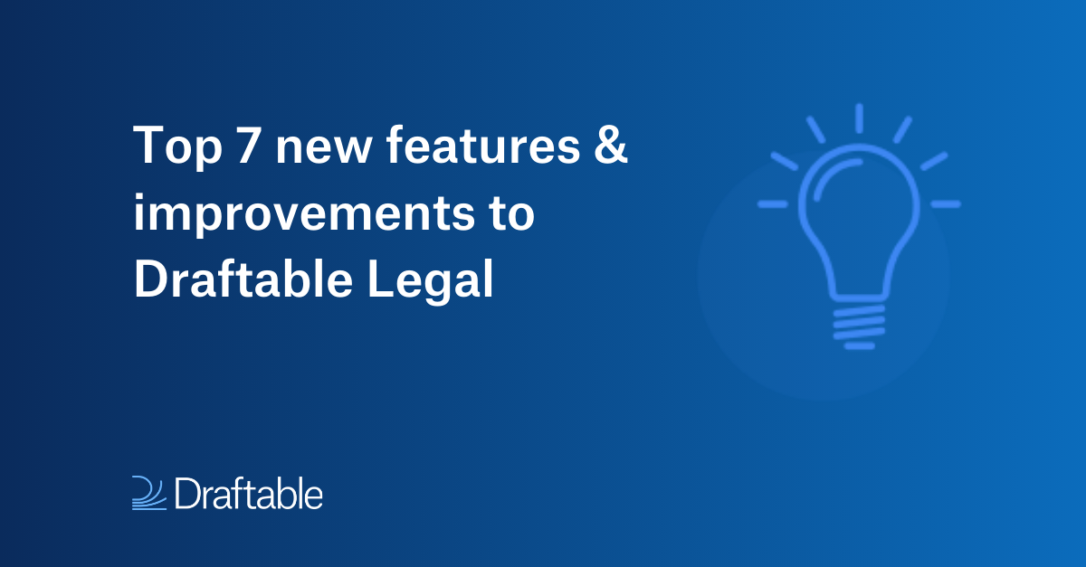 Top 7 new features and improvements to Draftable Legal