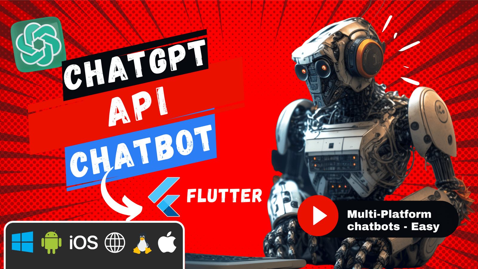 Build Your Own Multi-Platform Chatbot with OpenAI and Flutter | Easy ...