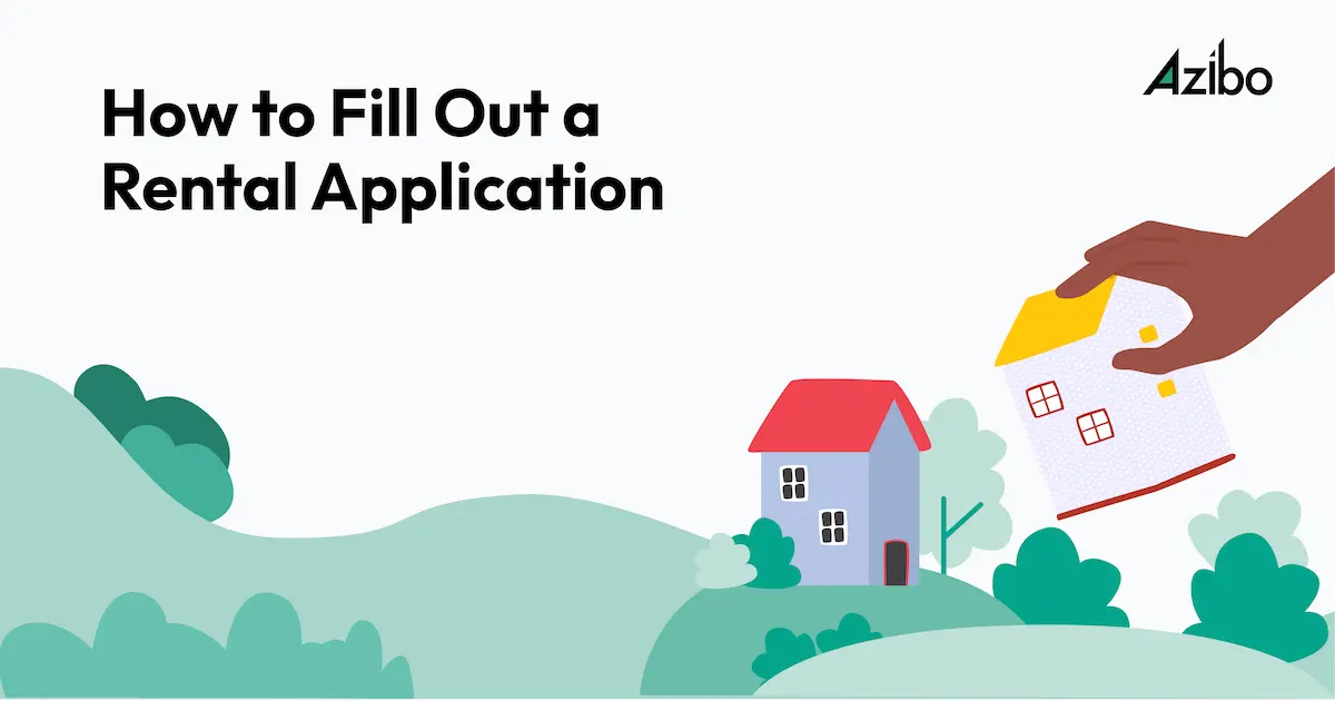 How to Fill Out a Rental Application A StepbyStep Guide Azibo