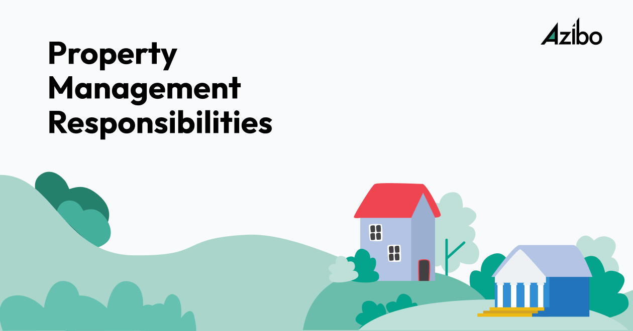 13 Major Property Management Responsibilities Azibo