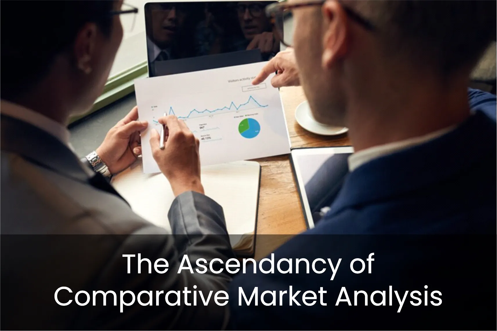 The Ascendancy of Comparative Market Analysis