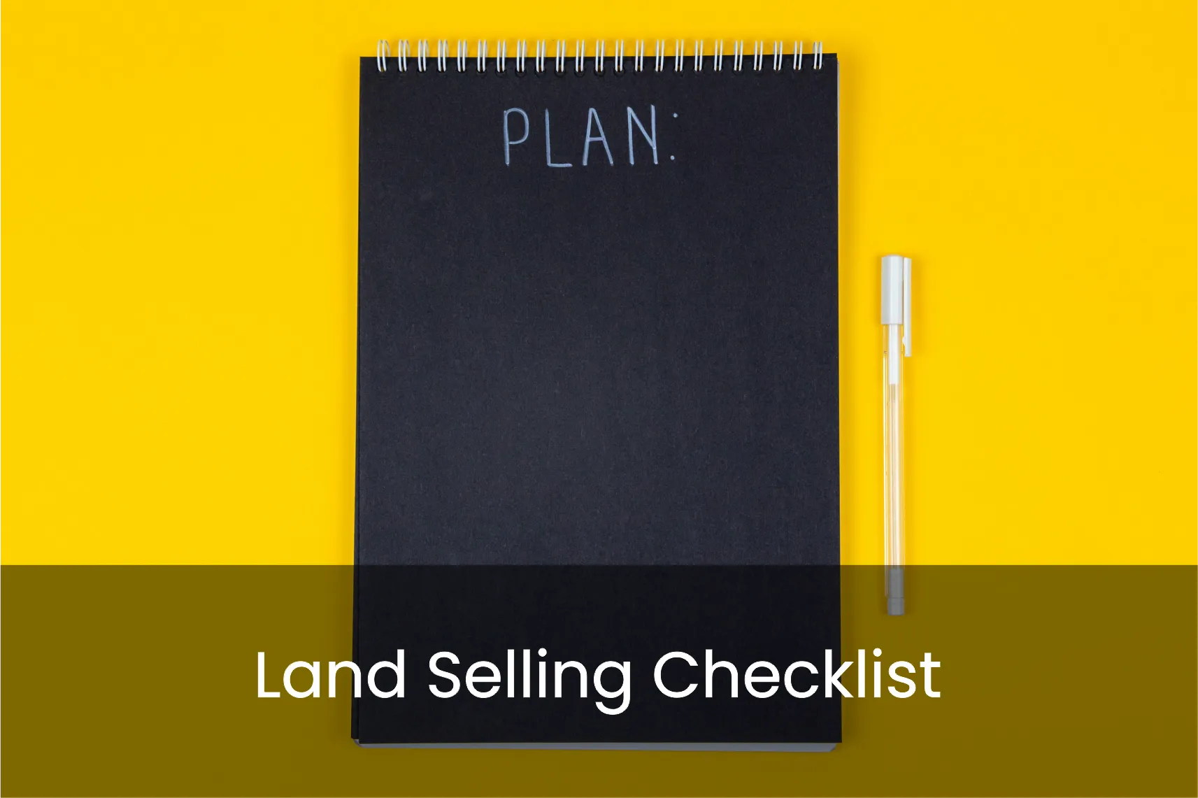 Land Selling Checklist