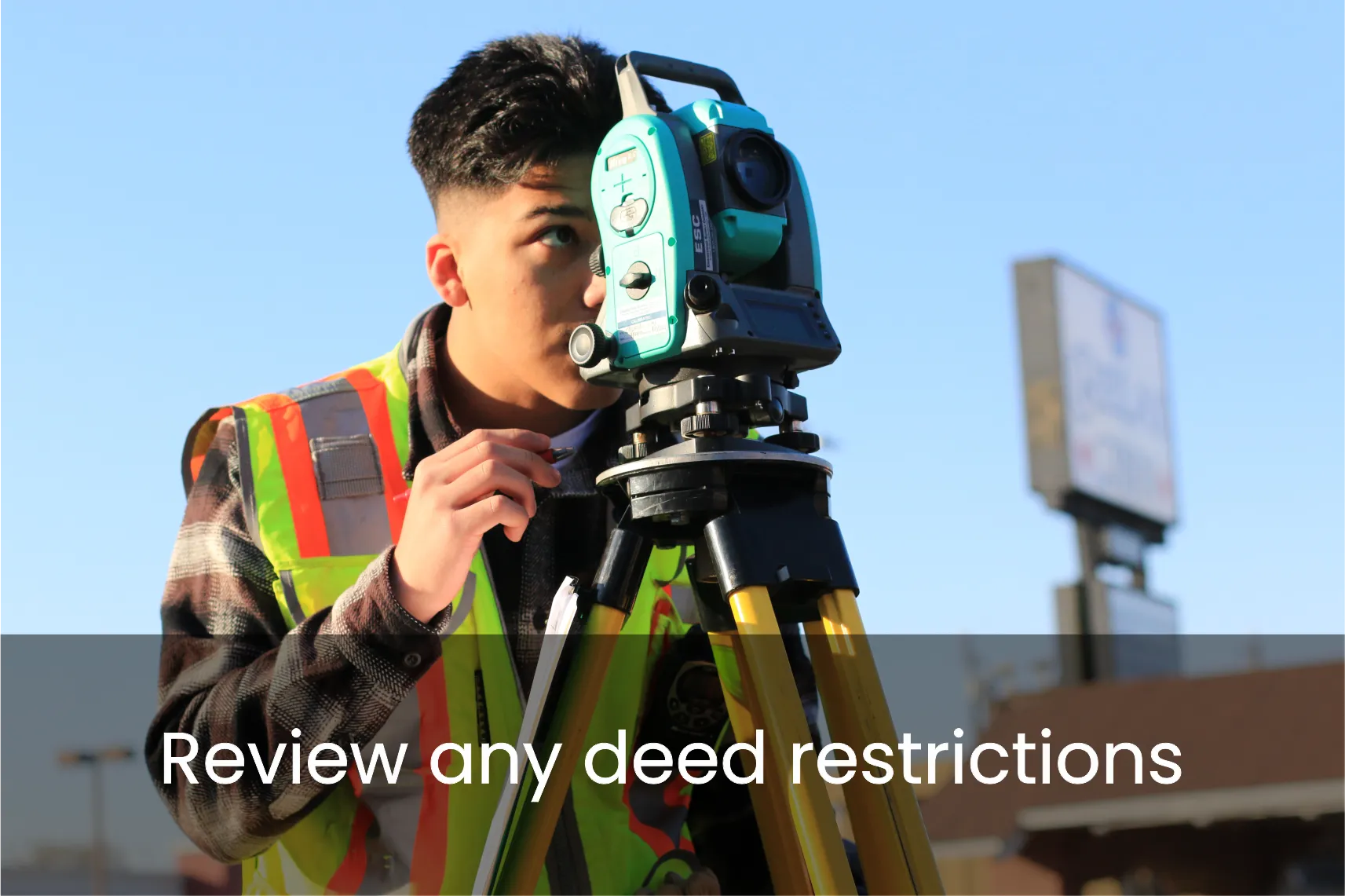 Review any deed restrictions