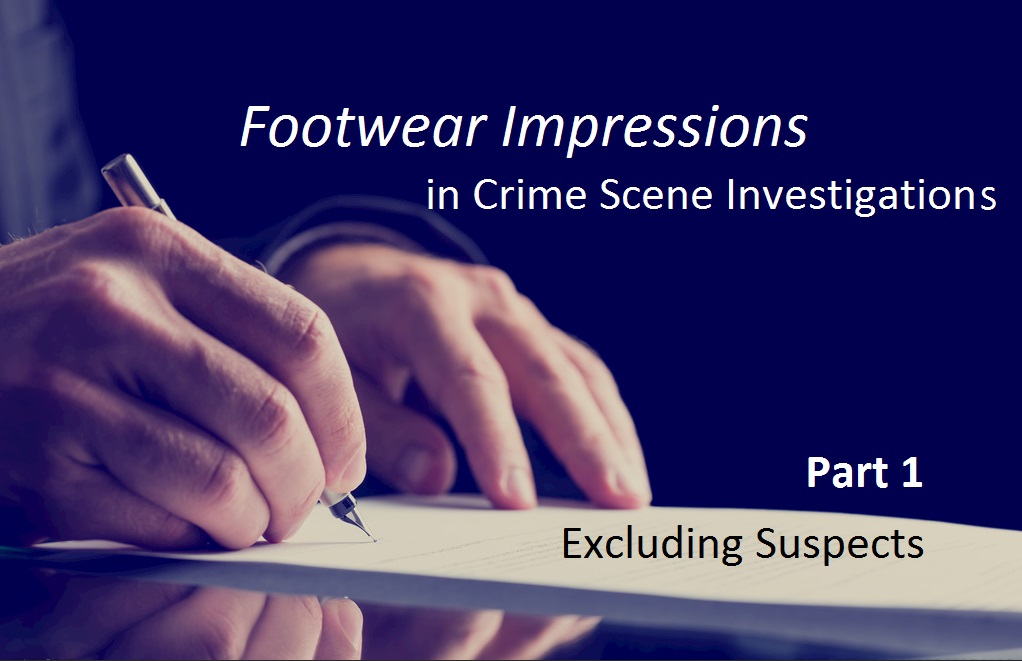 Footwear Impressions in Crime Scene Investigations _ Part 1 Excluding ...