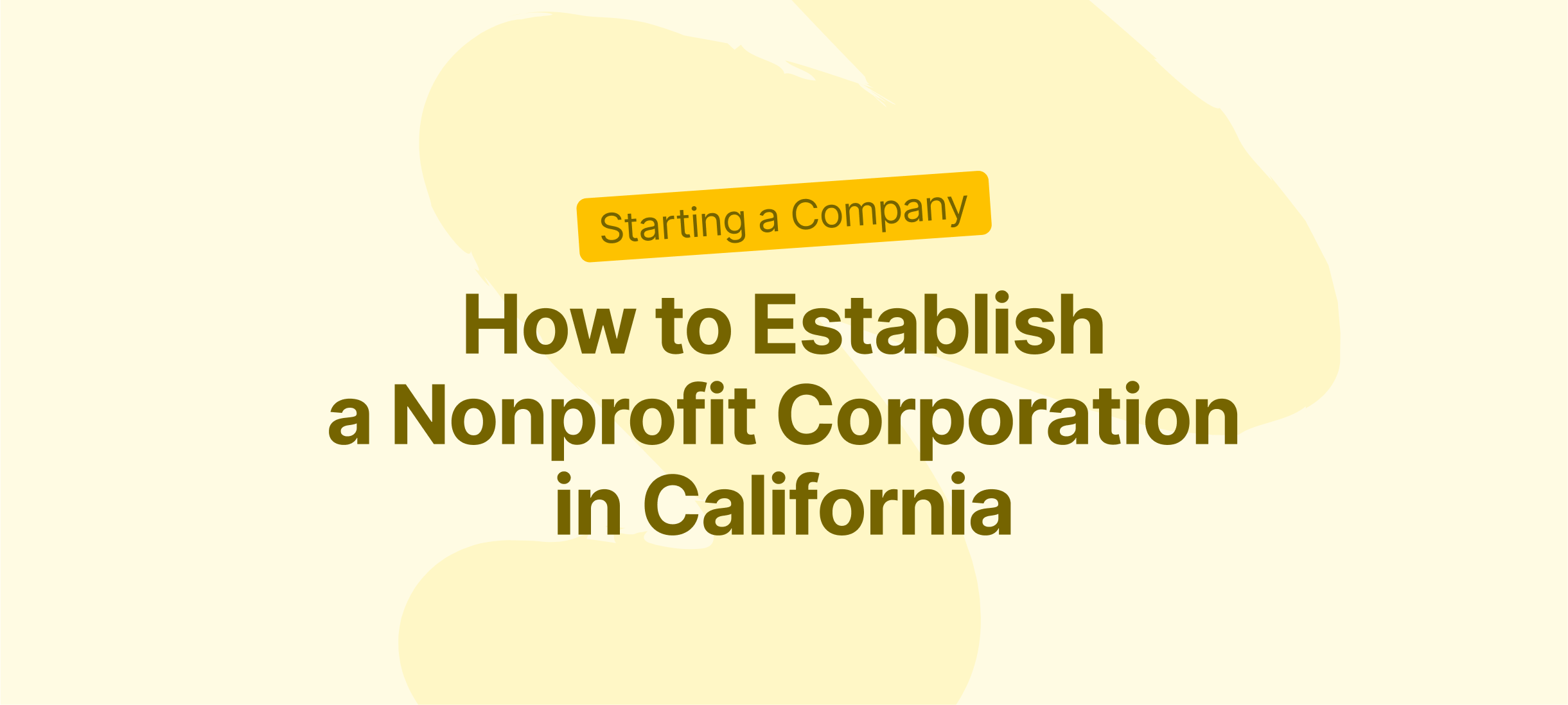 How to Establish a Nonprofit Corporation in California