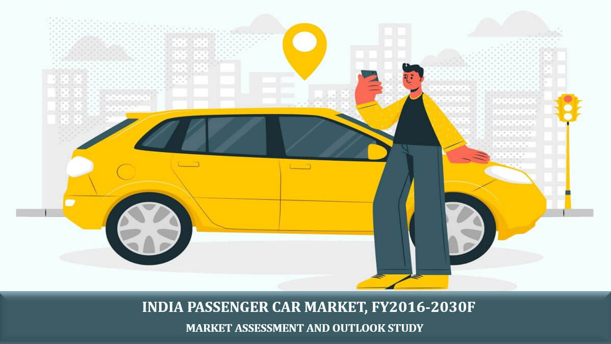 乗用車 インド市場の評価（FY20162030予測）