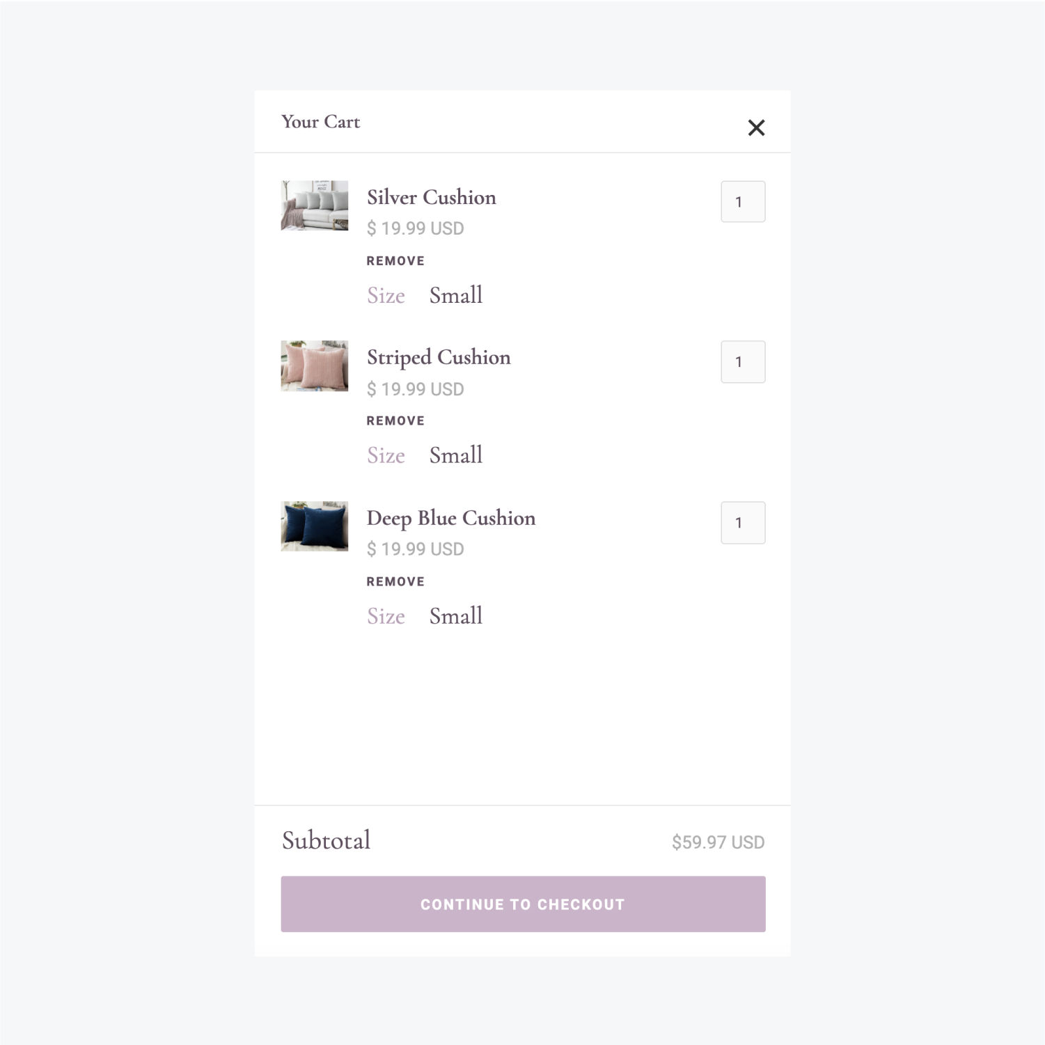The customer cart includes three products with a quantity of 1 on each. The product name, price and size are also included. There is a remove button for each item. At the bottom is the subtotal of $59.97 USD and a continue to check out button. 