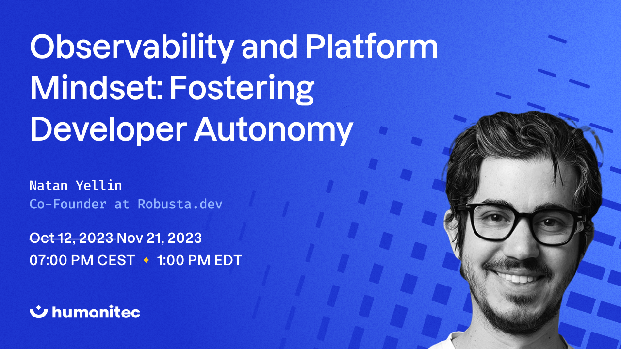 Webinar: Observability and Platform Mindset: Fostering Developer Autonomy