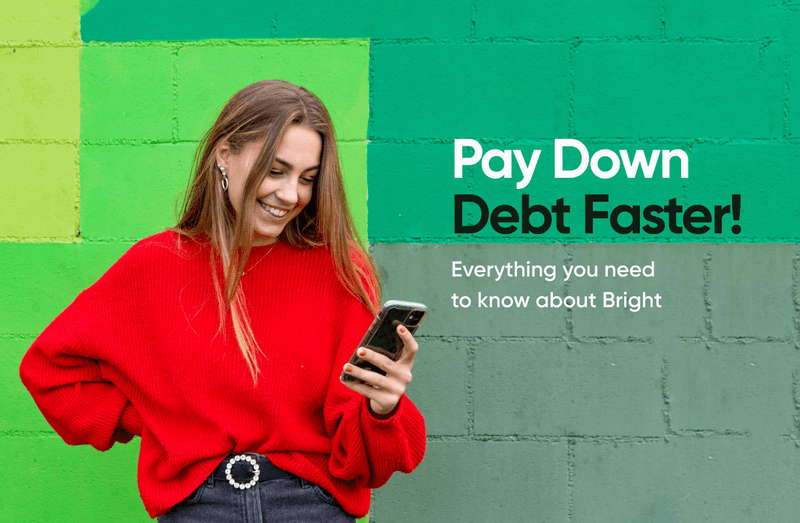 How Bright pays off debts and builds more savings Bright