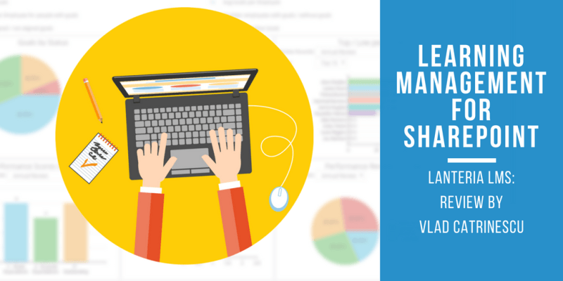 Review by Vlad Catrinescu: A SharePoint based Learning Management ...
