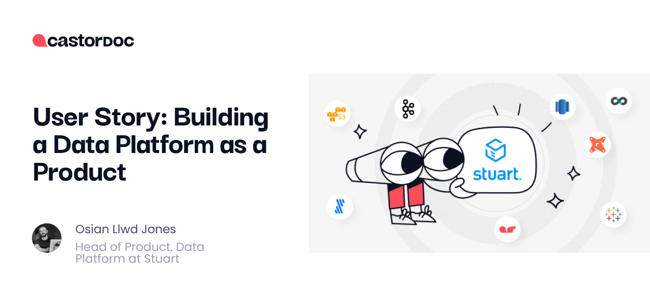 User Story: Building a Data Platform as a Product - CastorDoc Blog