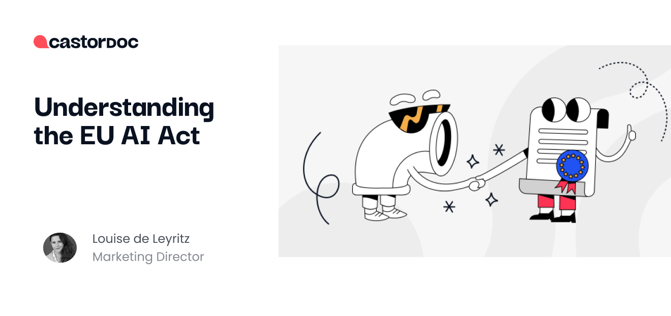 Your Guide to the EU AI Act - CastorDoc Blog