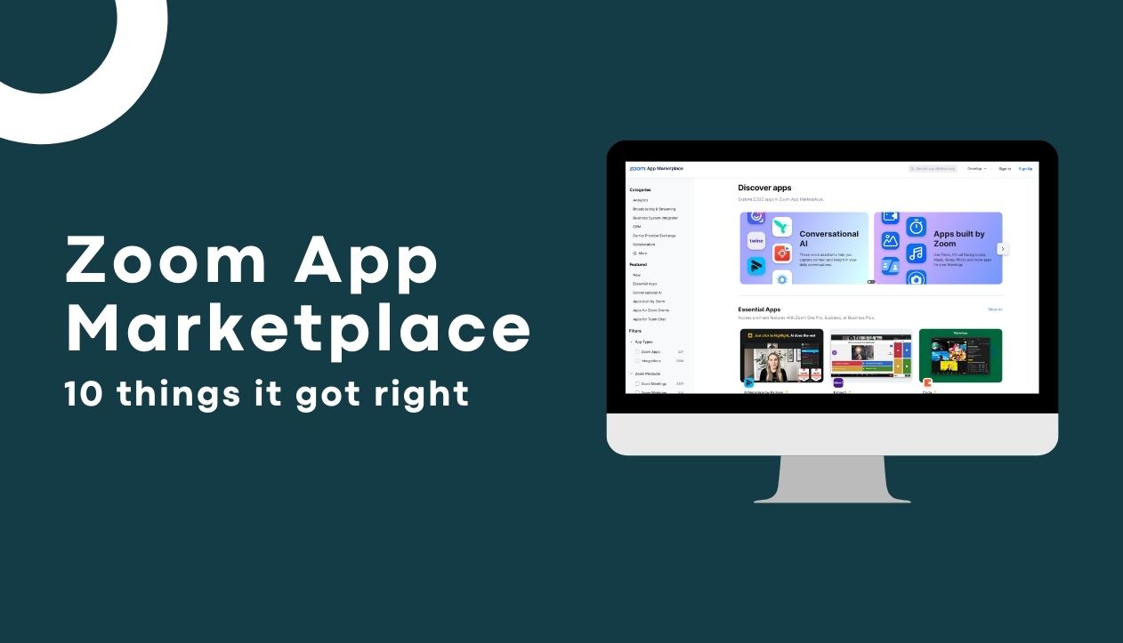 10 Things the Zoom App Marketplace got right (and what they can improve)