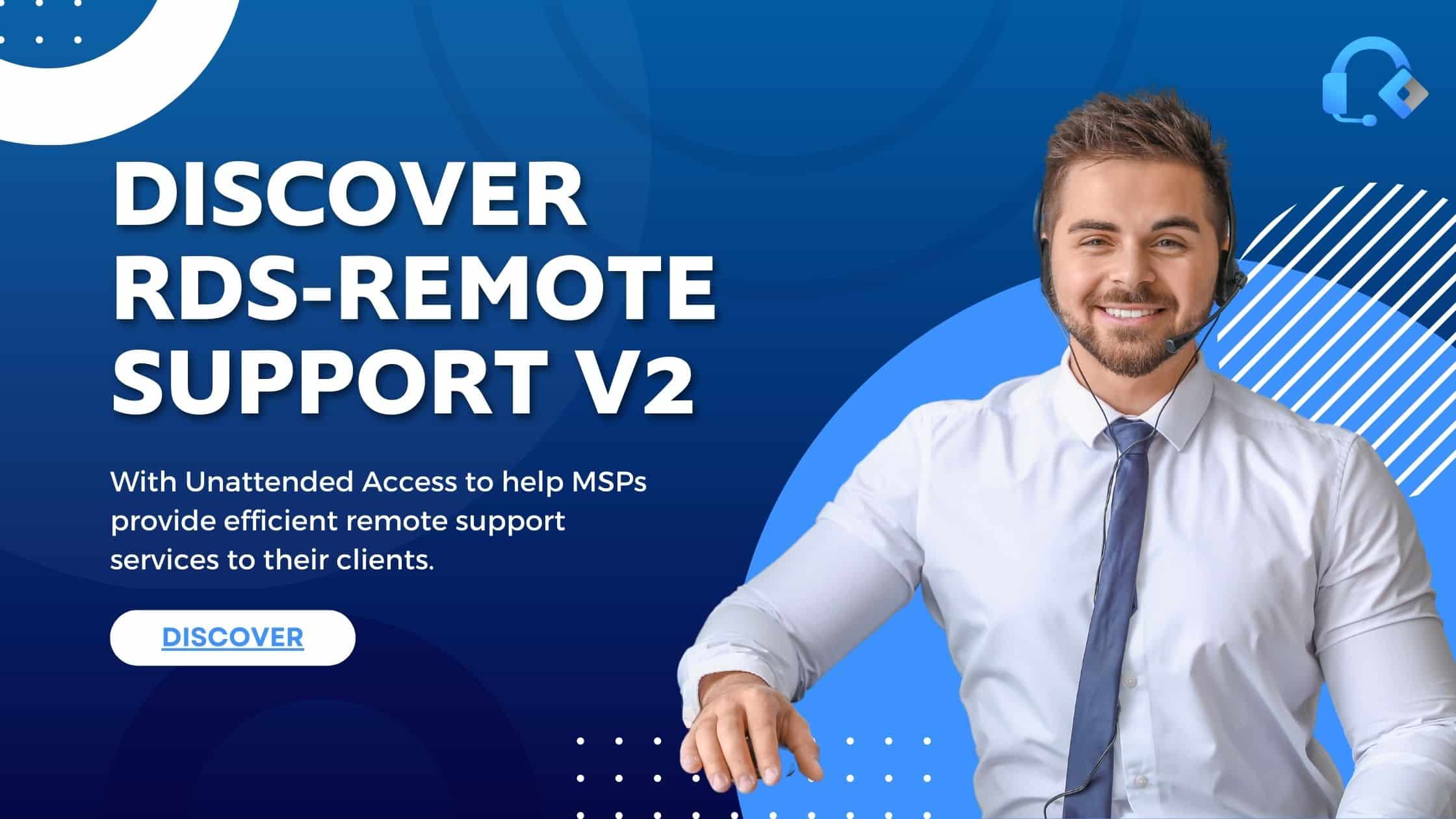 RDSRemote Support V2 A CostEffective Alternative to TeamViewer to Boost MSPs Business RDS Tools
