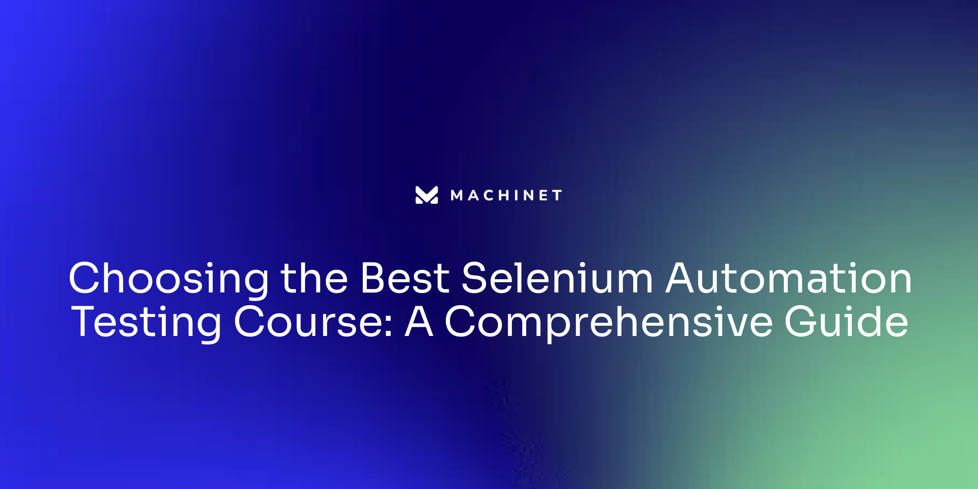 Choosing the Best Selenium Automation Testing Course: A Comprehensive ...