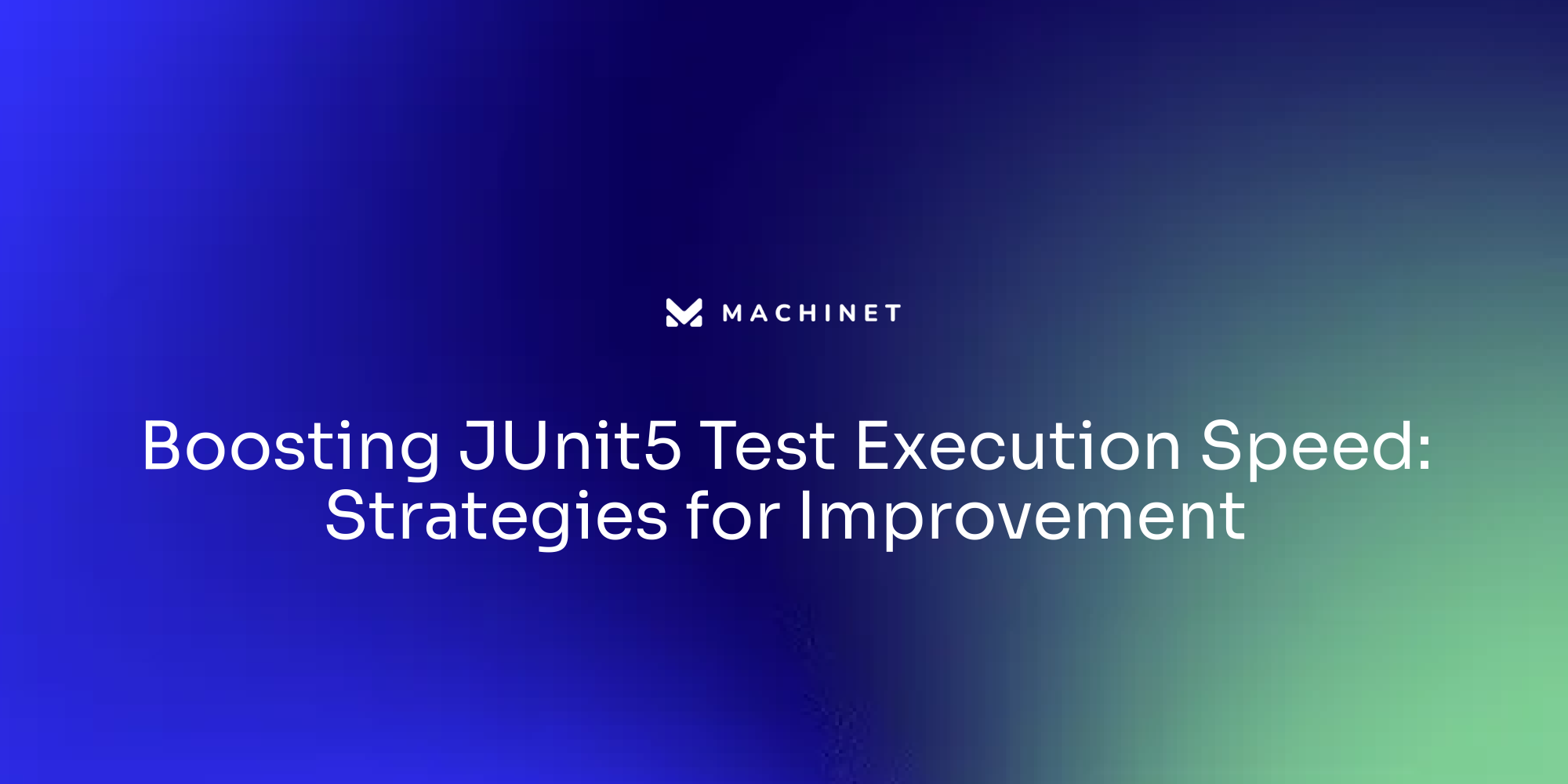 Boosting JUnit5 Test Execution Speed: Strategies for Improvement ...