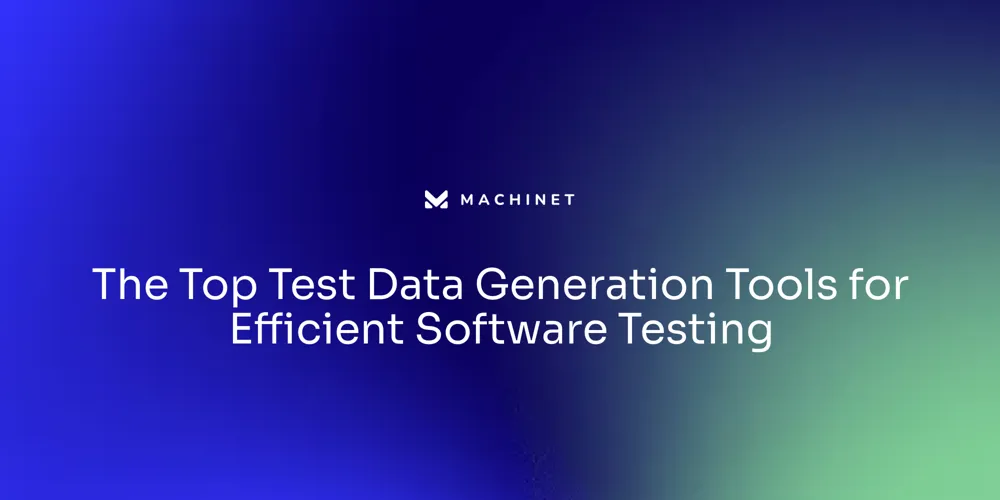 The Top Test Data Generation Tools for Efficient Software Testing