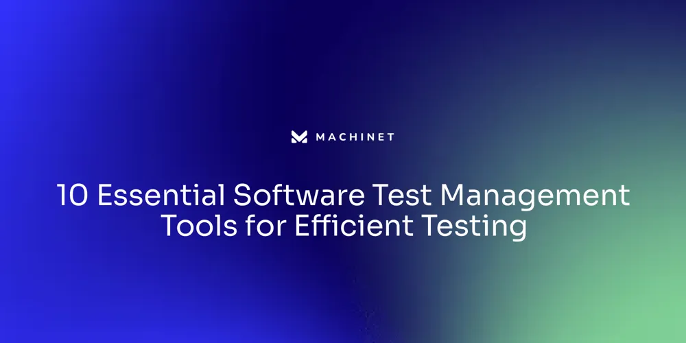 10 Essential Software Test Management Tools for Efficient Testing ...