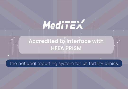 MedITEX UK: Accreditation to Interface with the HFEA PRISM National ...