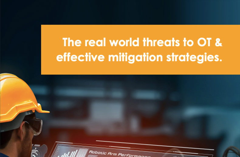 Real World Threats to OT & Effective Mitigation Strategies
