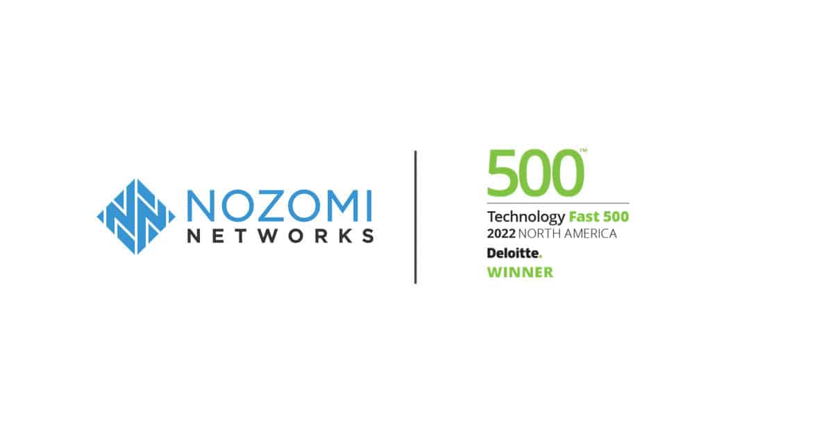Nozomi Networks Named a Deloitte Technology Fast 500™ for Third Consecutive Year