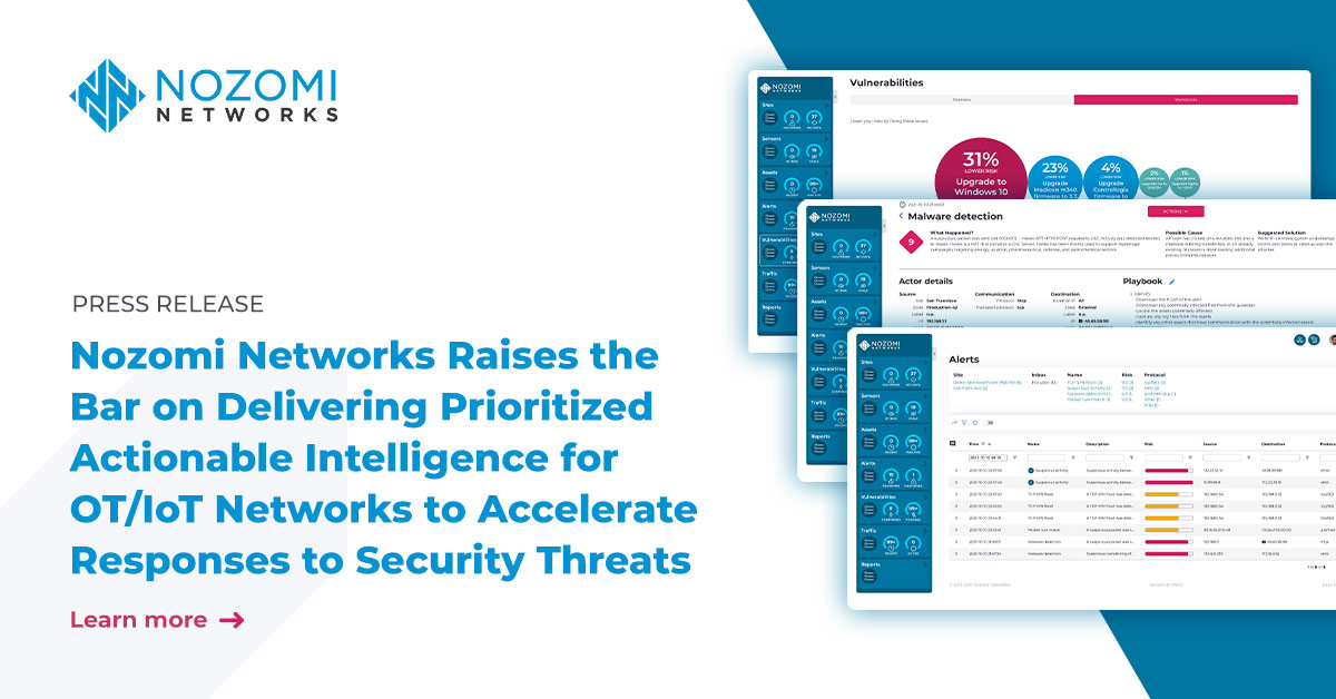 Nozomi Networks Delivering Prioritized Actionable Intelligence for OT/IoT Networks