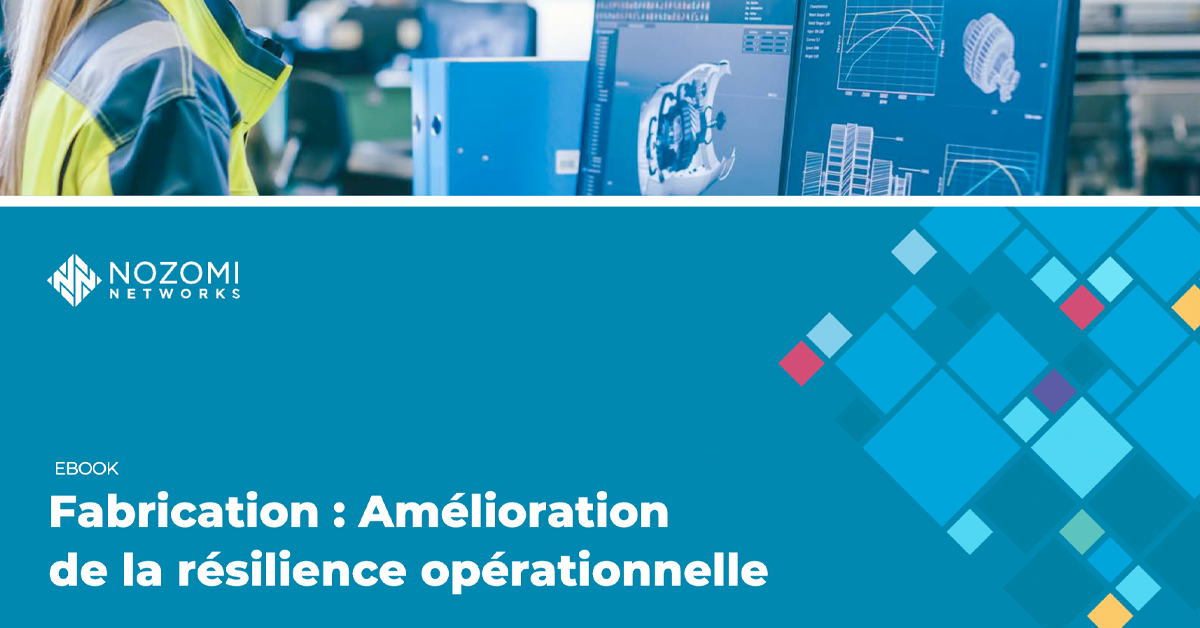 Fabrication : Amélioration de la résilience opérationnelle