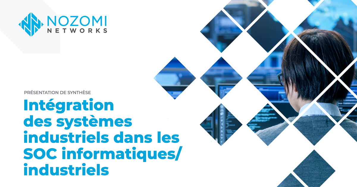 Intégration des systèmes industriels dans les SOC informatiques/ industriels