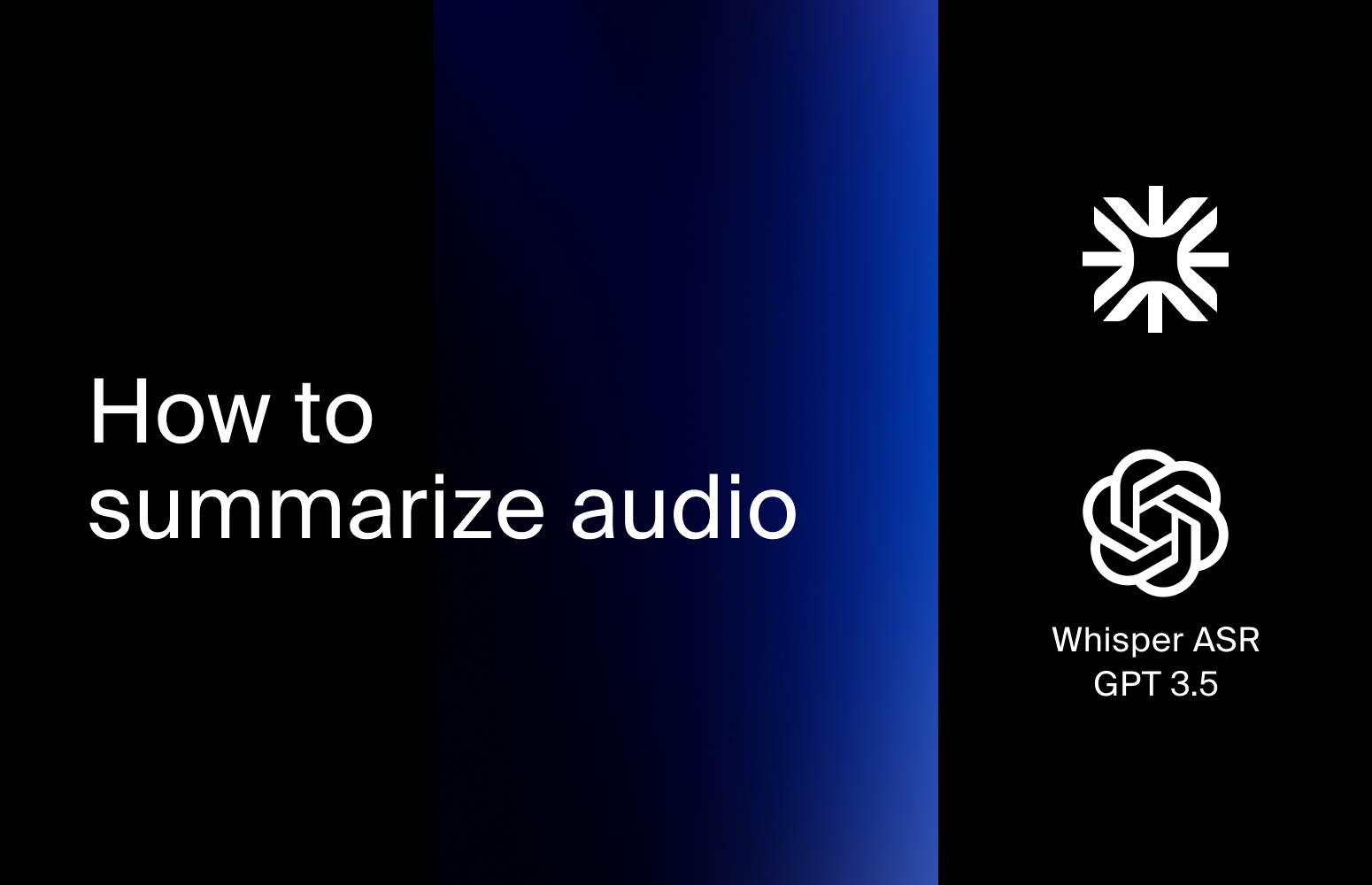 How to summarize audio using Whisper ASR and GPT 3.5