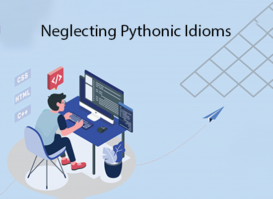 Neglecting Pythonic idioms