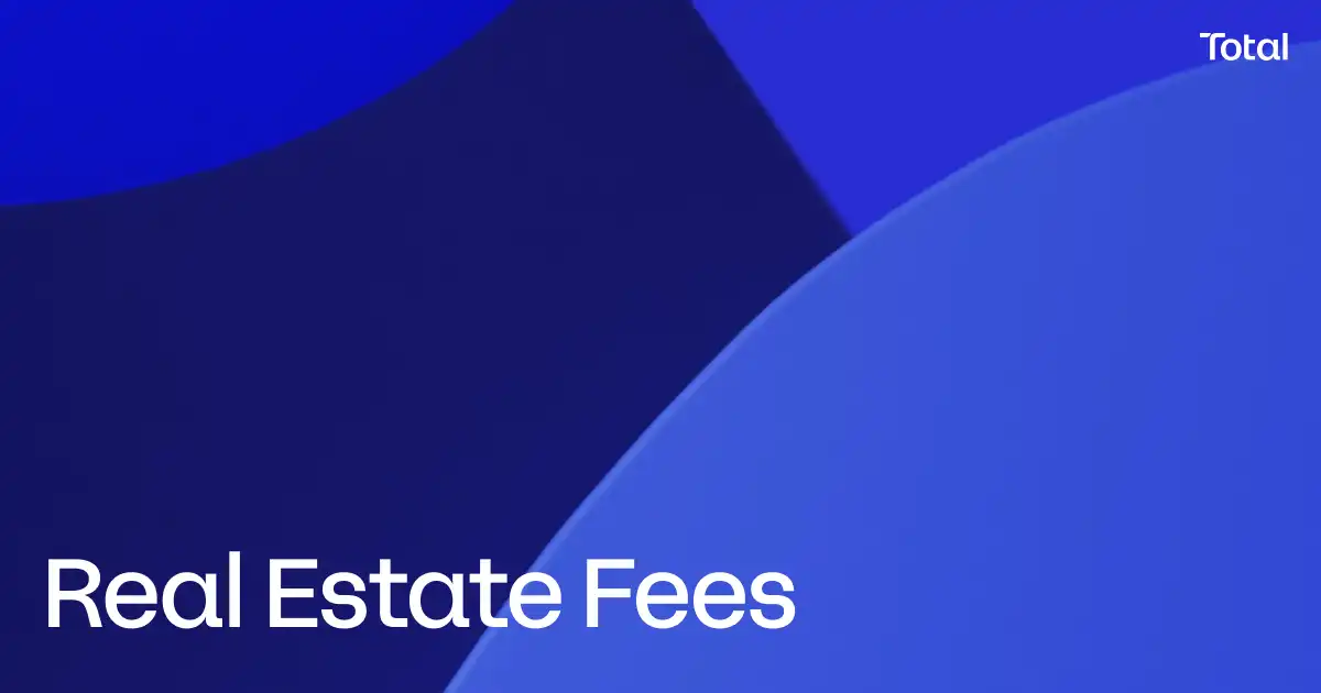 Calculate your Real Estate Fees Total Mortgages