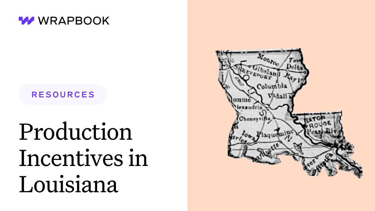 Louisiana Film Tax Credits and Incentives Wrapbook