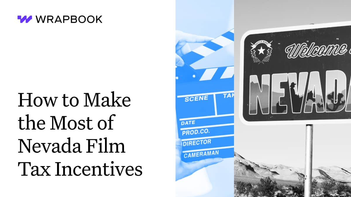 How to Make the Most of Nevada Film Tax Incentives | Wrapbook