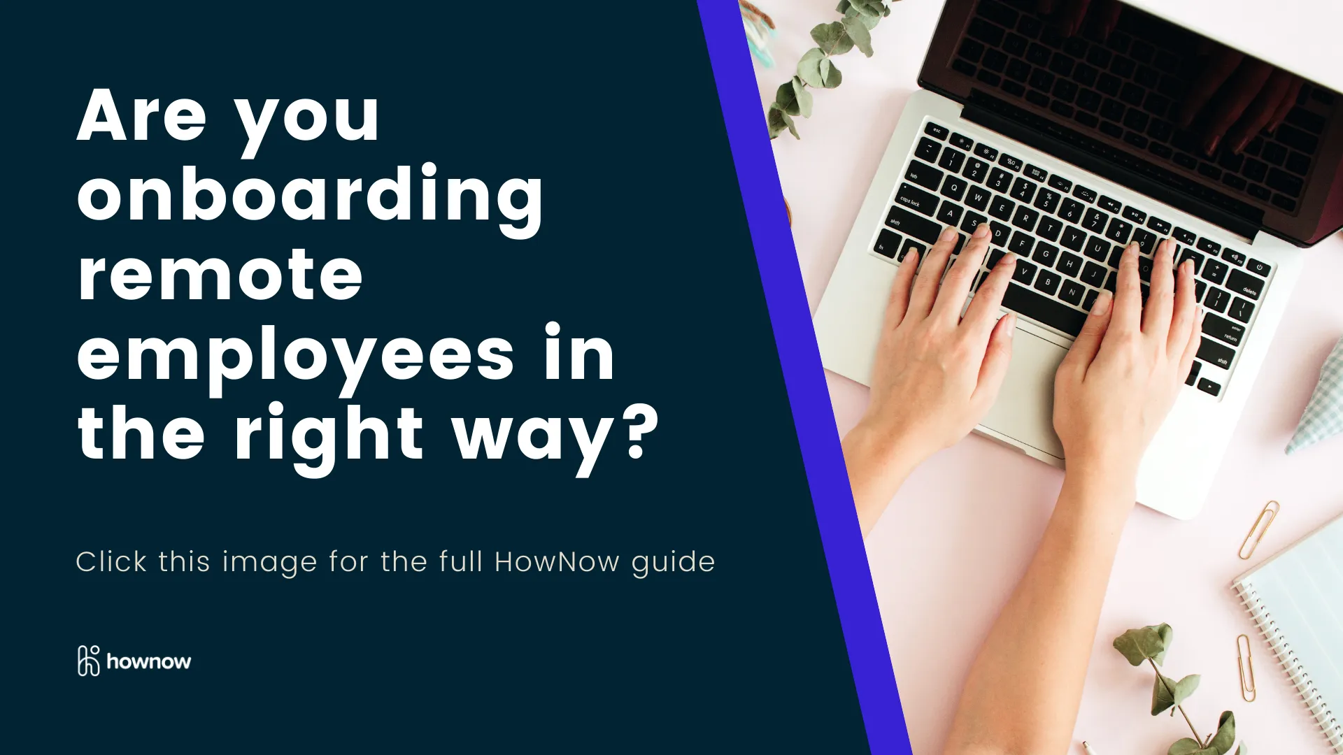 Are you onboarding remote employees in the right way