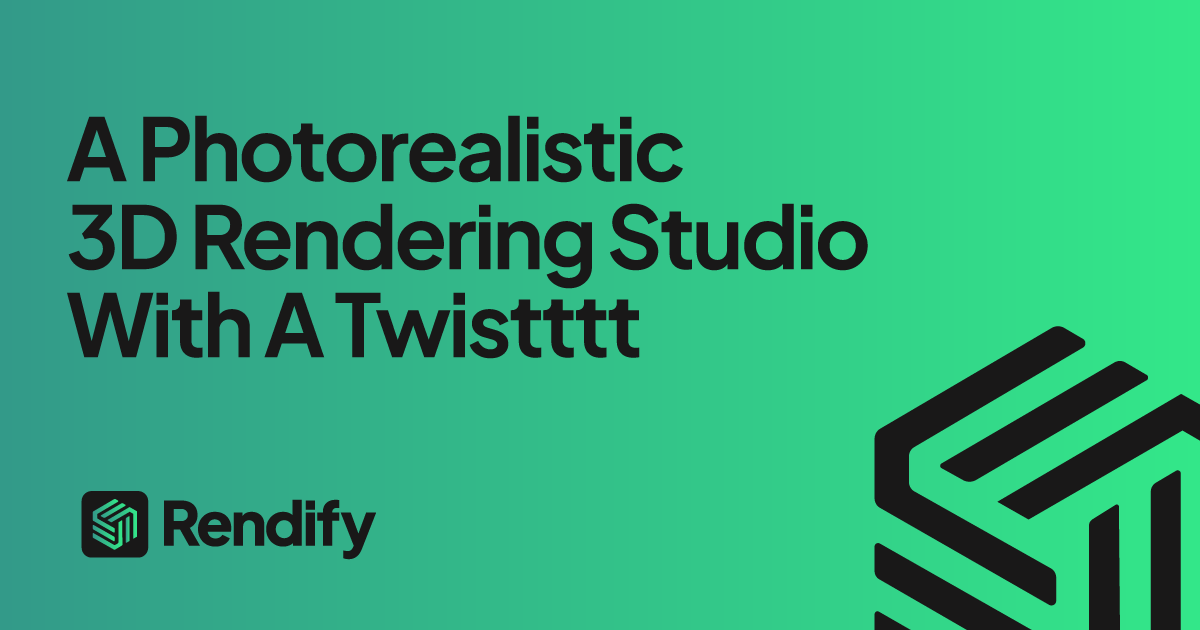 Rendify Background Rendify: Unlimited Photorealistic 3D Rendering As A Subscription