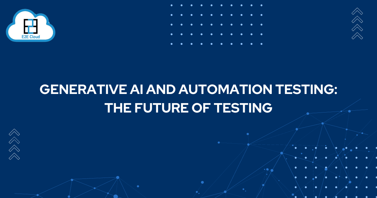 Generative AI and Automation Testing