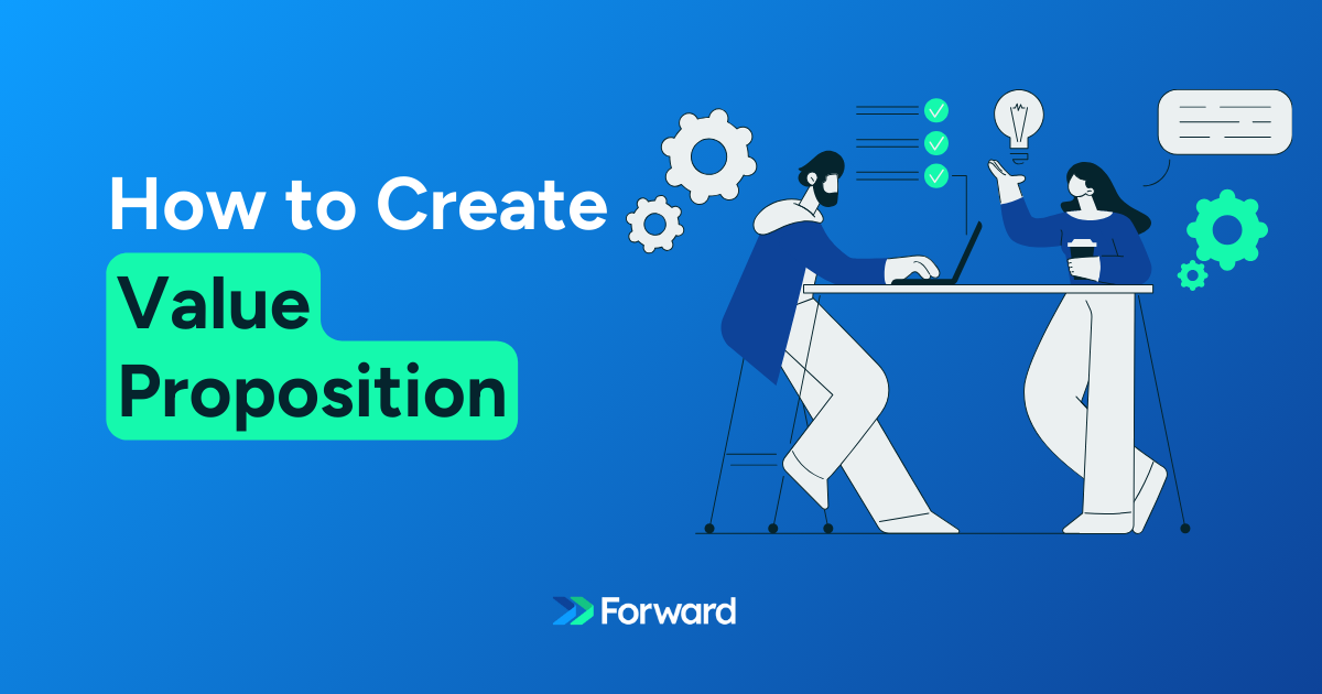7 Steps to Create a Strong B2B Value Proposition