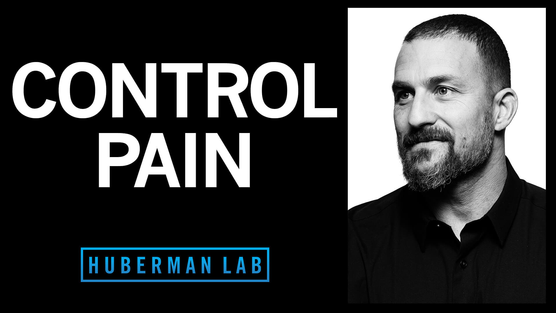 Control Pain & Heal Faster with Your Brain Huberman Lab