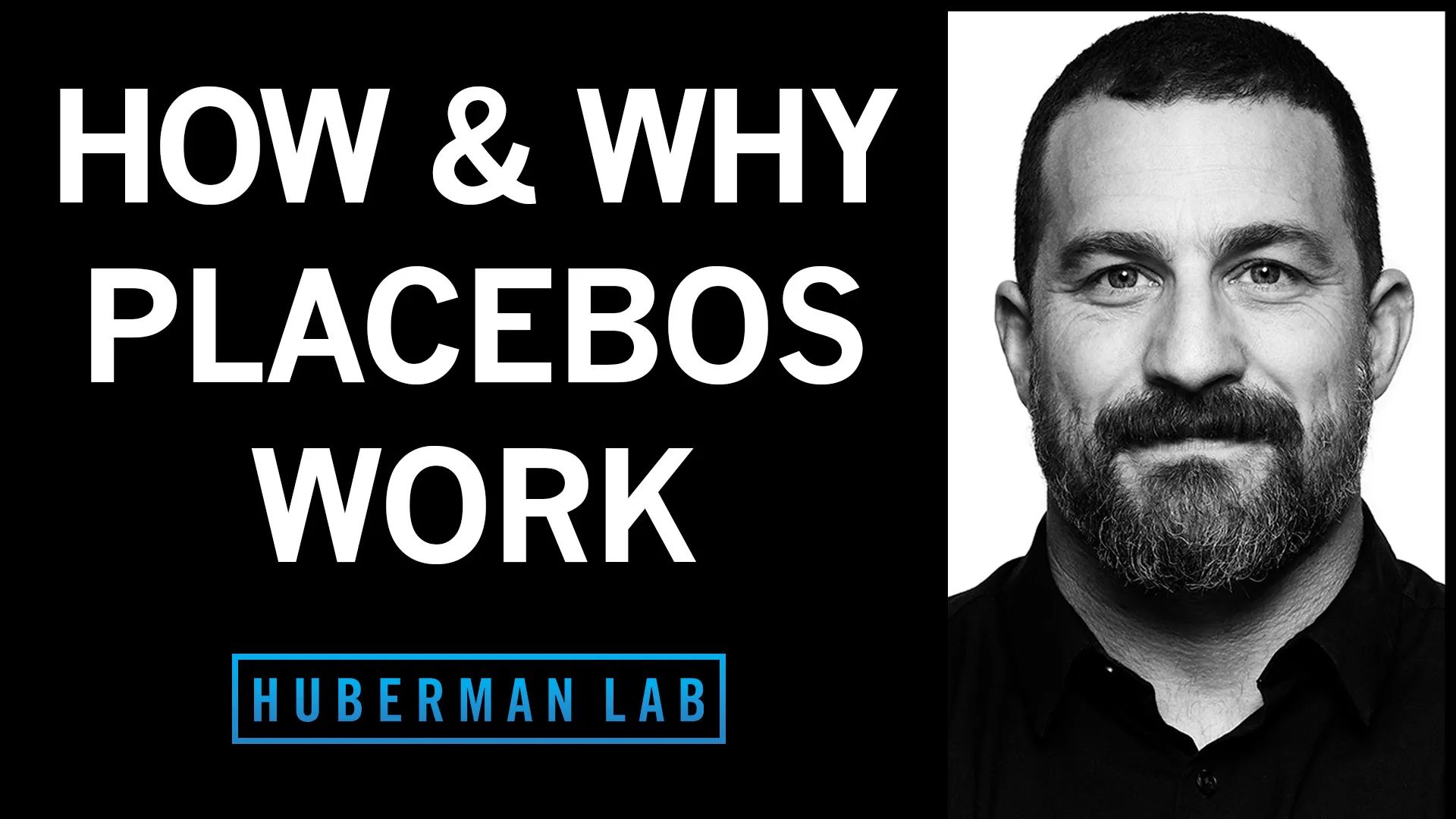 How Placebo Effects Work to Change Our Biology & Psychology Huberman Lab