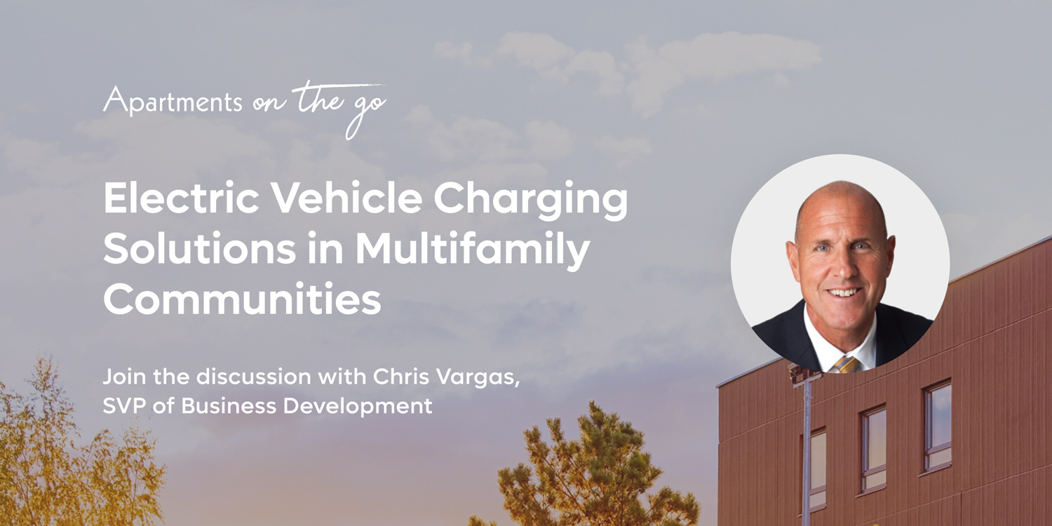 Multifamily Community EV Charging Solutions with Chris Vargas