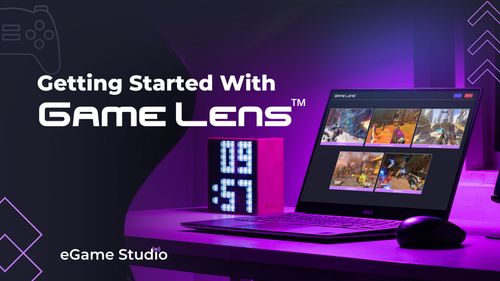 Getting Started with Game Lens - eGame Studio