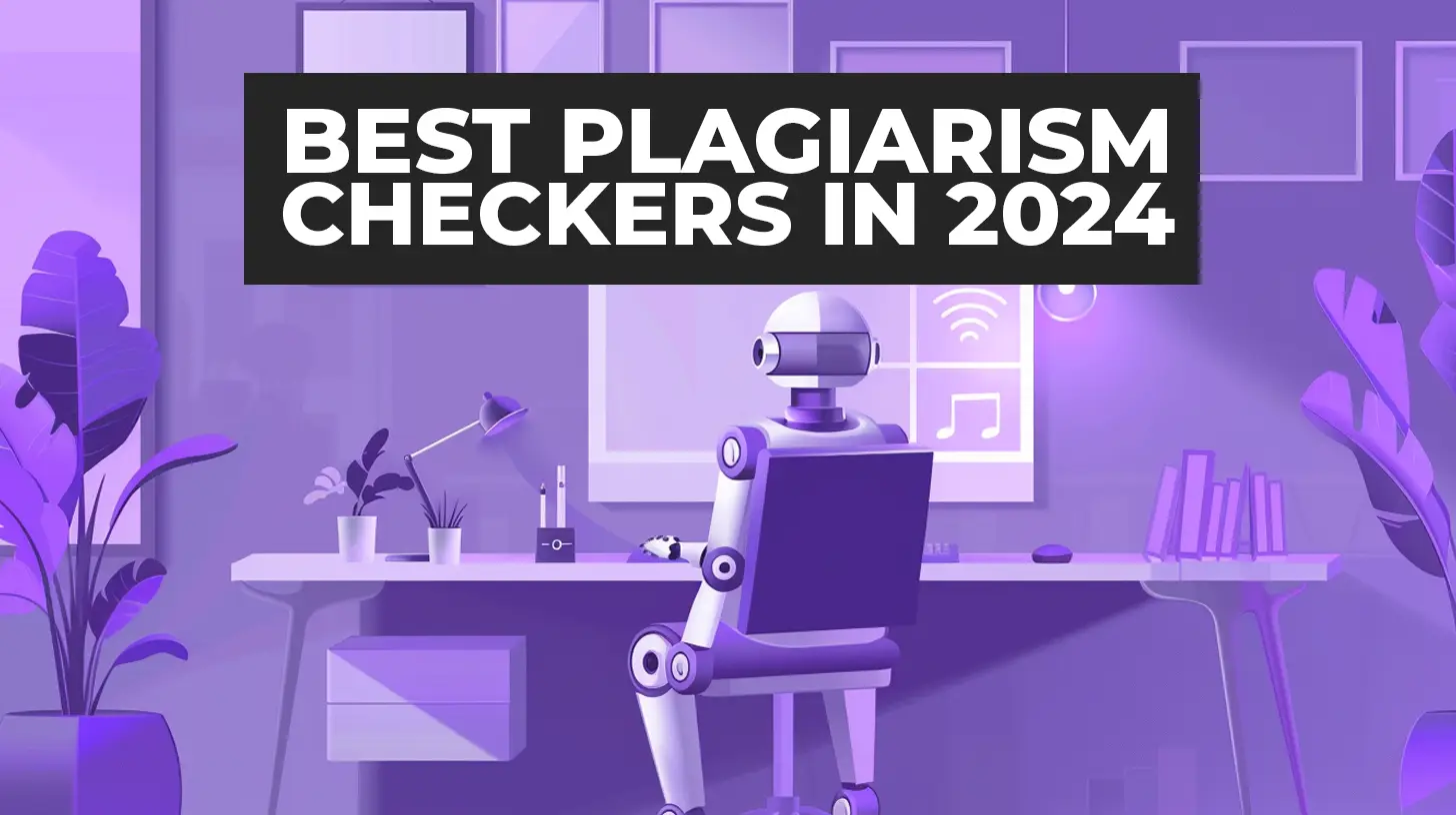 10 Best Plagiarism Checkers for Students in 2024 - AI Tools