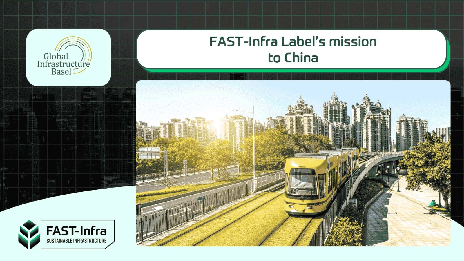 The FAST-Infra Label’s Mission to China