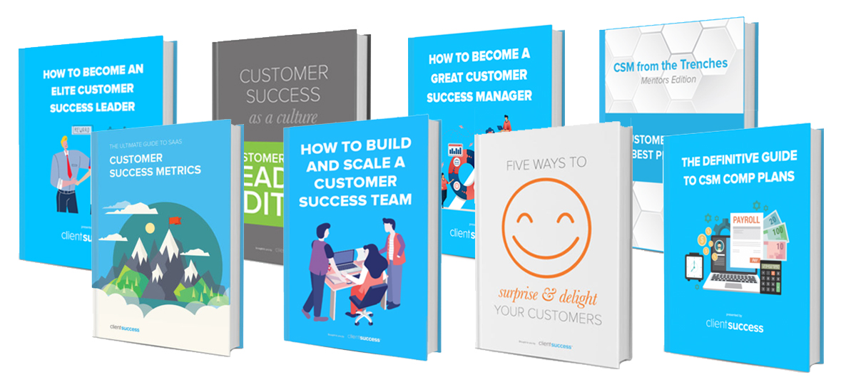 The Ultimate Customer Success eBook Collection ClientSuccess CSM