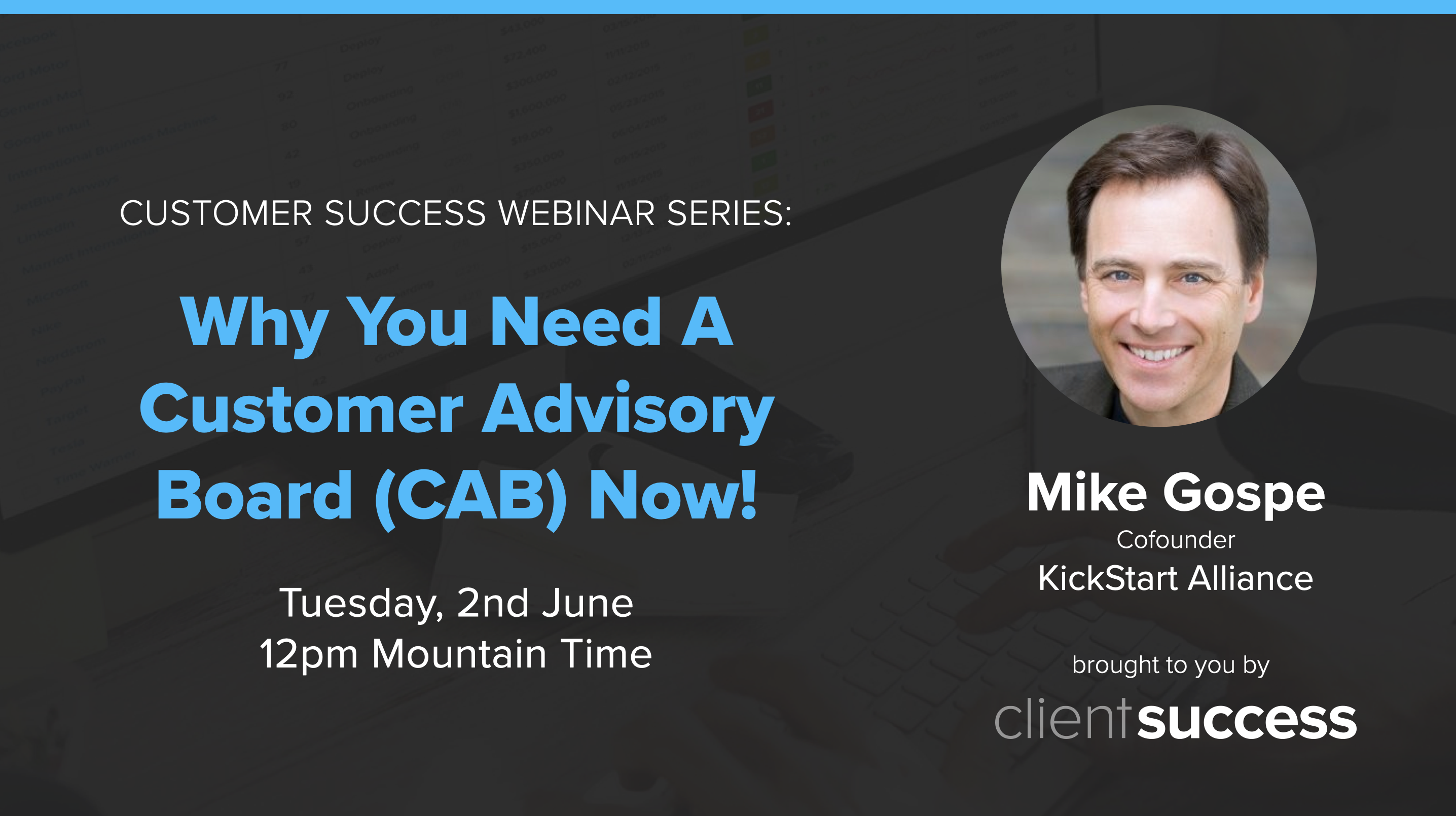 Customer Success Webinar Series: Why You Need a Customer Advisory Board